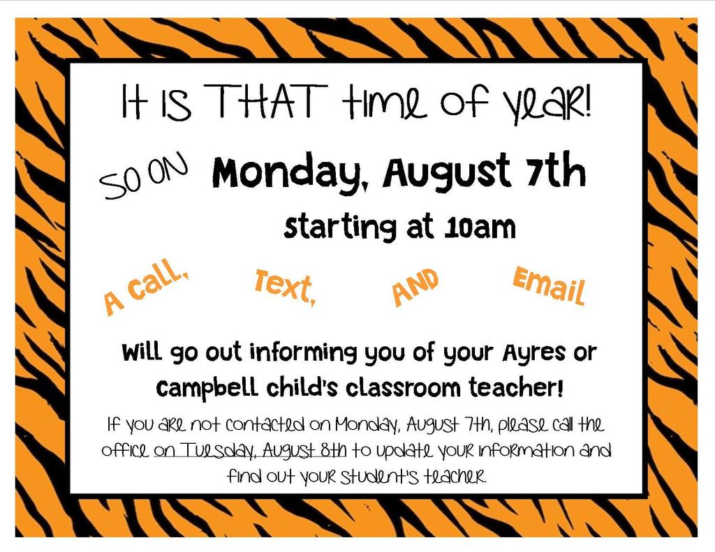 Calls, texts, and emails with your child's teacher will go out on Monday, August 7th